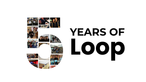 5 years of Loop